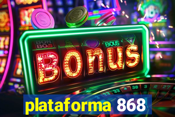 plataforma 868